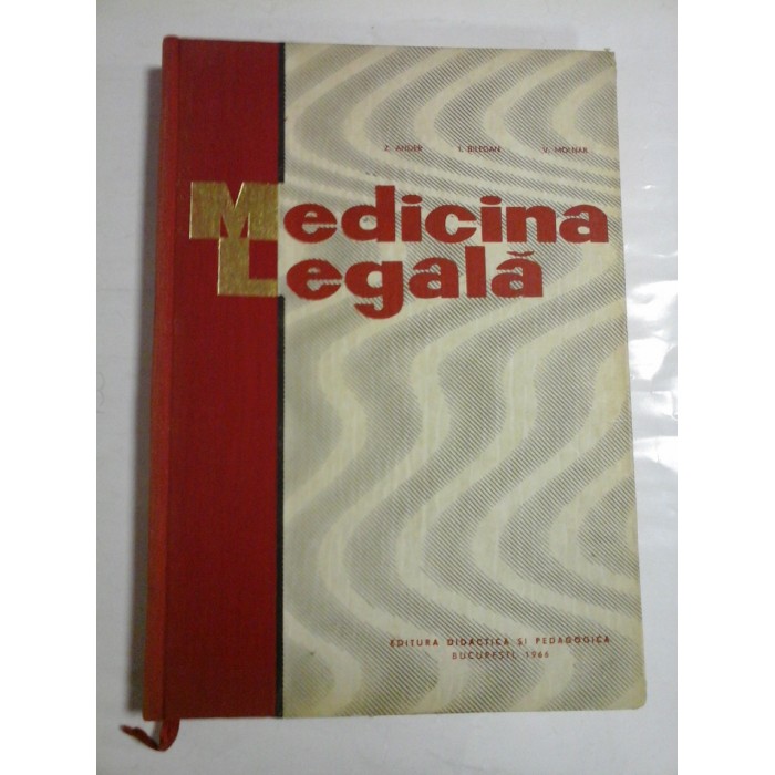 MEDICINA LEGALA - PROF. DR. Z. ANDER, PROF. DR. I. BILEGAN, DR. V. MOLNAR